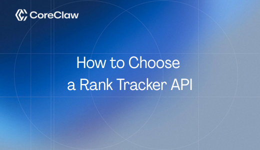 How to Choose a Rank Tracker API for Accurate SERP Data