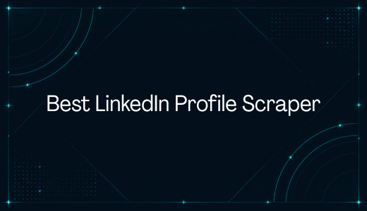 Best LinkedIn Profile Scraper for Lead Research in 2026